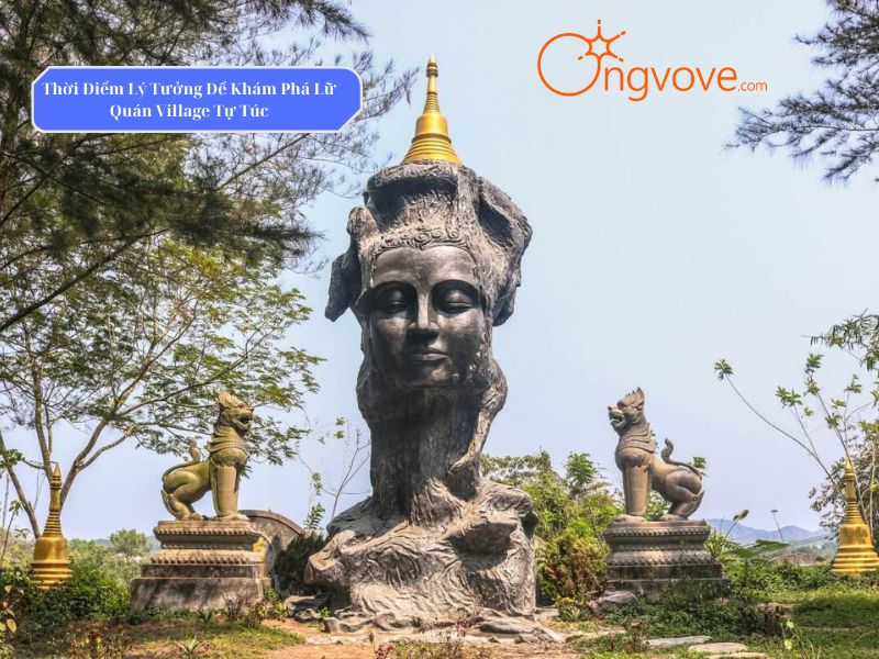 Thời Điểm Lý Tưởng Để Khám Phá Lữ Quán Village Tự Túc
