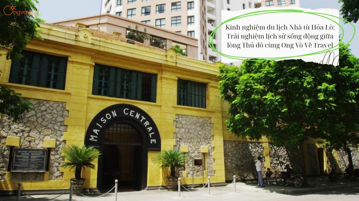 Di tích Nhà tù Hỏa Lò