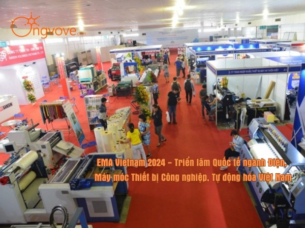EMA Vietnam 2024 - Triển lãm Quốc tế ngành Điện, Máy móc Thiết bị Công nghiệp, Tự động hóa Việt Nam