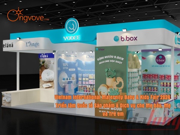 Vietnam International Maternity Baby & Kids Fair 2024 - Triển lãm Quốc tế Sản phẩm & Dịch vụ cho Mẹ bầu, Mẹ và Trẻ em