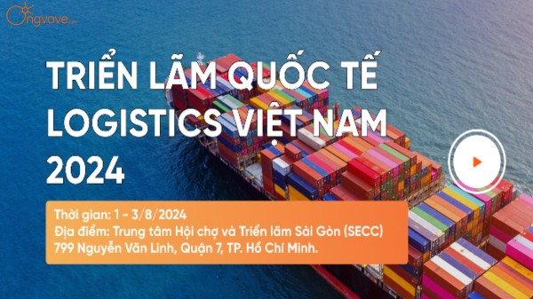 VILOG 2024 - Triển Lãm Quốc Tế Logistics Việt Nam