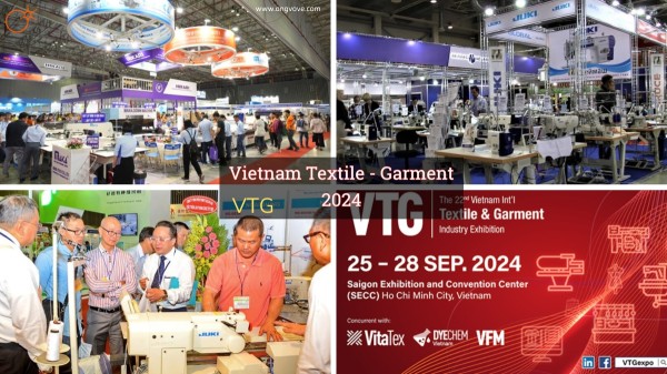 Vietnam Textile and Garment 2024 (VTG) - Triển lãm Quốc tế về thiết bị công nghiệp ngành Dệt May