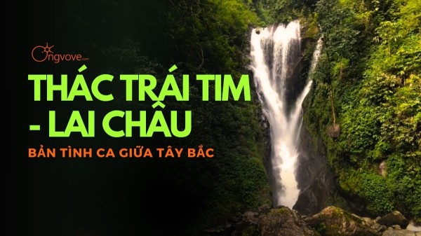 Thác Trái Tim Lai Châu