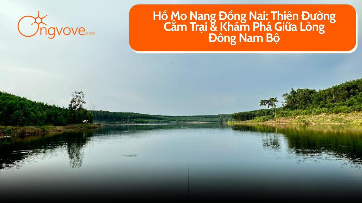 Hồ Mo Nang Đồng Nai