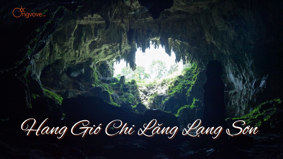 Hang Gió Chi Lăng Lạng Sơn