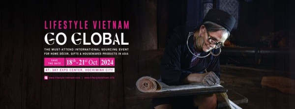 LifeStyle Vietnam 2024 - Hội chợ Hàng trang trí gia đình, Hàng gia dụng và Quà tặng