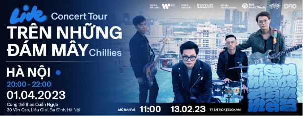 [Hà Nội] Trên Những Đám Mây - Chillies Concert Tour
