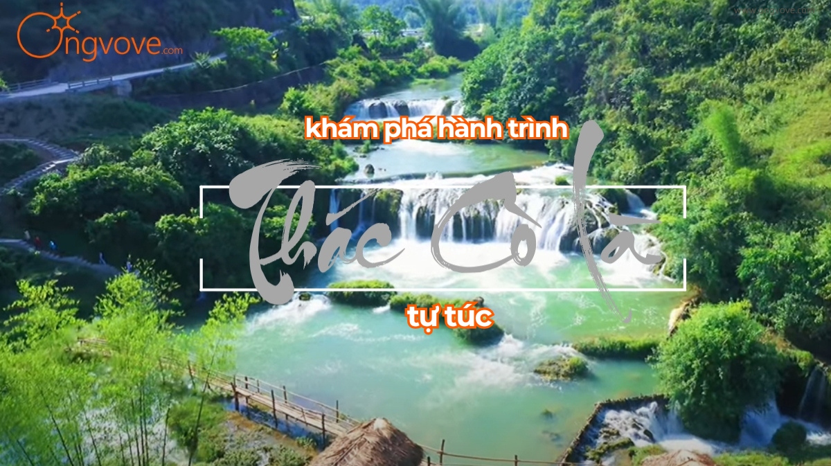 Khám Phá Thác Cò Là Tự Túc – Vẻ Đẹp Mộng Mơ Ở Trùng Khánh, Cao Bằng