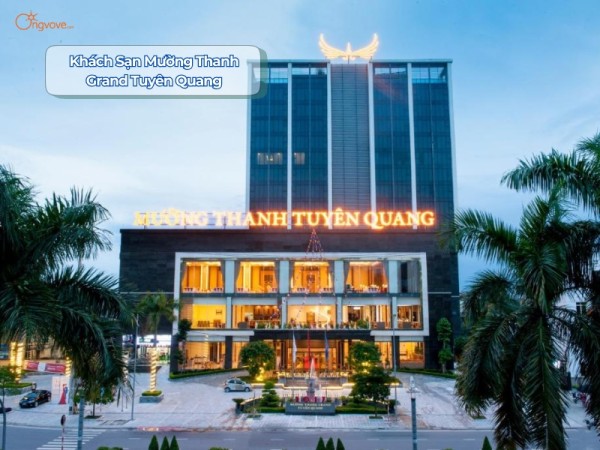 Khách Sạn Mường Thanh Grand Tuyên Quang