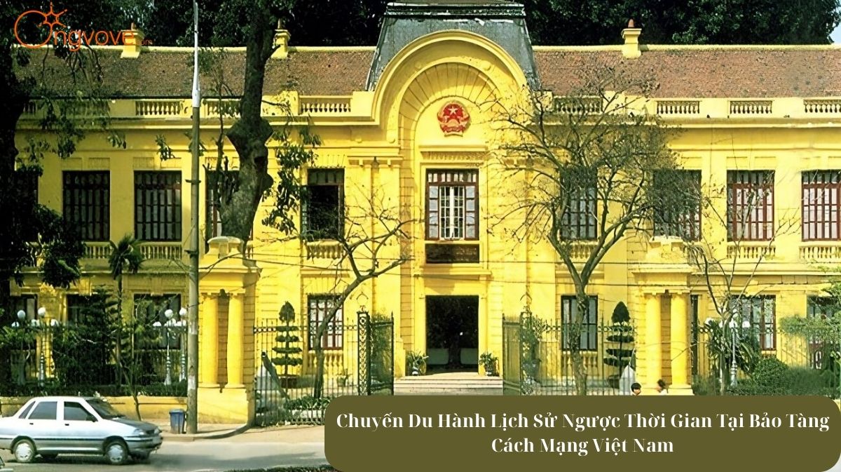 Bảo tàng Cách mạng Việt Nam