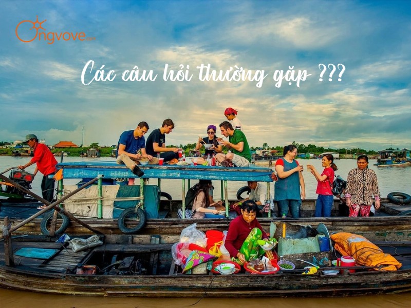 Các câu hỏi thường gặp về tour miền tây