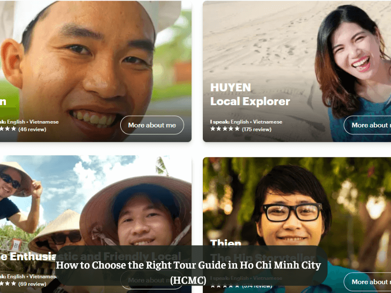 How to Choose the Right Tour Guide in Ho Chi Minh City (HCMC)