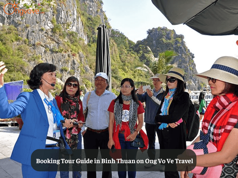 Booking Tour Guide in Binh Thuan on Ong Vo Ve Travel