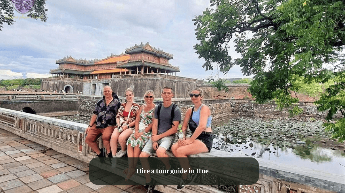 Hire a Tour Guide in Hue: The Ultimate Guide to Discovering Hue's Hidden Gems