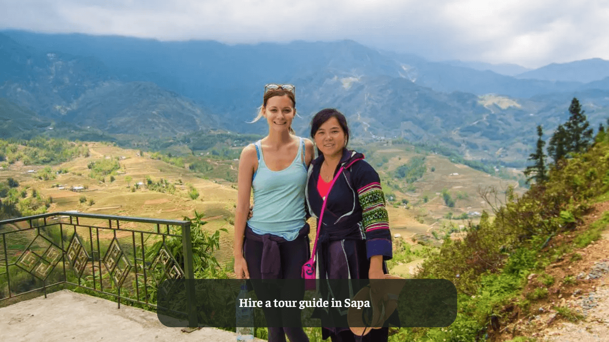 Hire a Tour Guide in Sapa: Everything You Need To Know