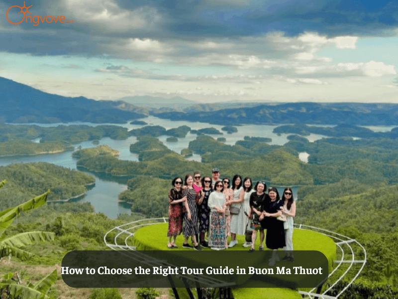 How to Choose the Right Tour Guide in Buon Ma Thuot