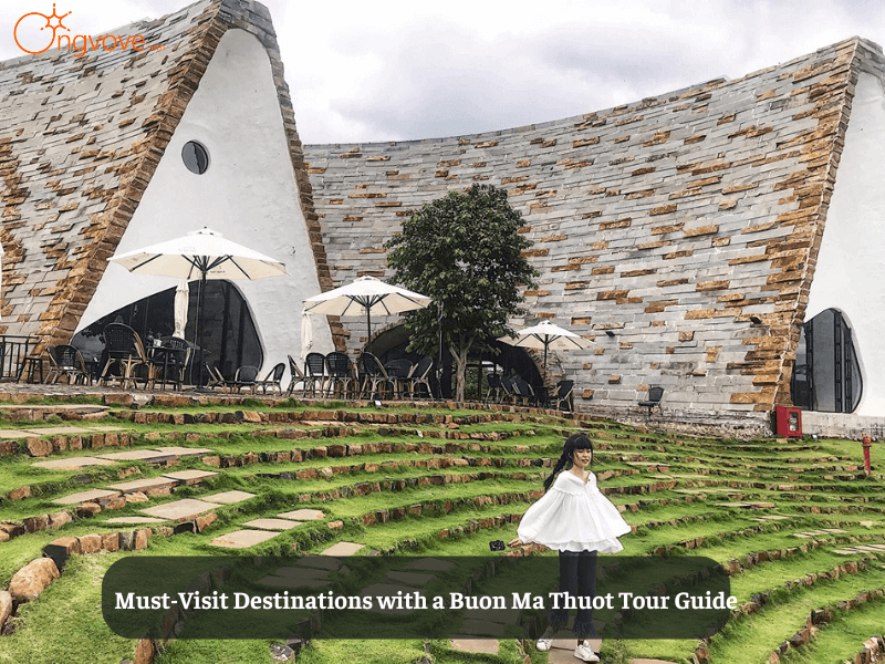 Must-Visit Destinations with a Buon Ma Thuot Tour Guide