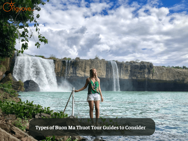 Types of Buon Ma Thuot Tour Guides to Consider