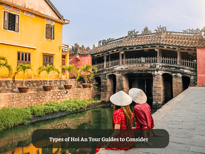 Types of Hoi An Tour Guides to Consider