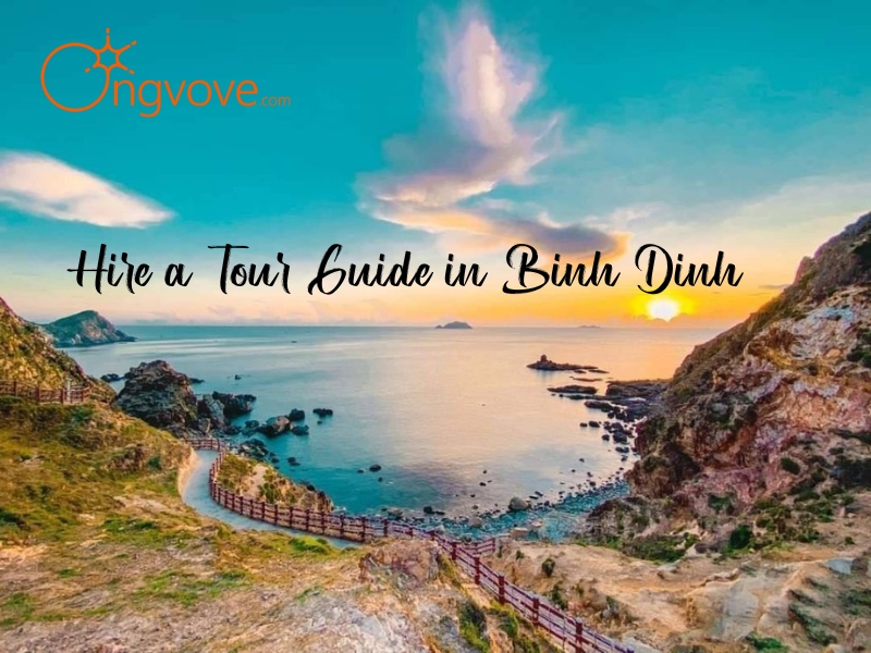 Hire a Tour Guide in Binh Dinh: Uncovering the Beauty of Vietnam’s Central Coast