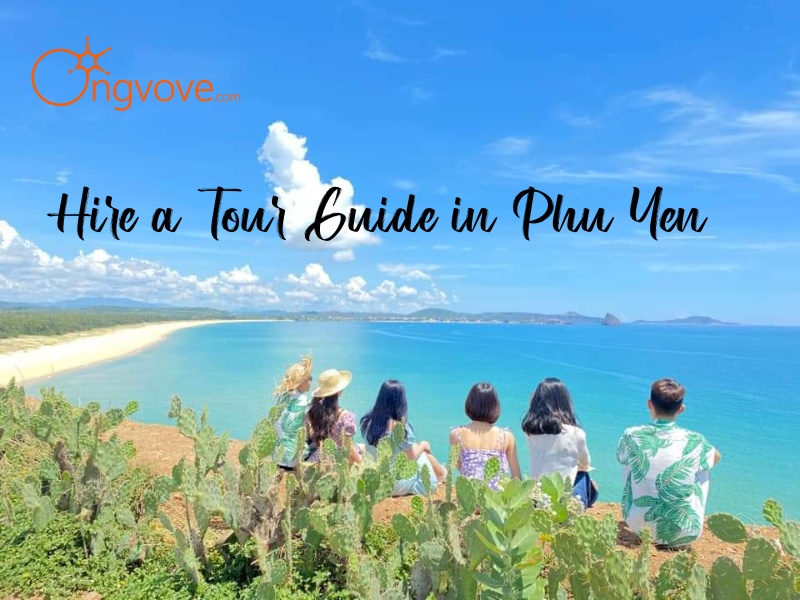 Hire a Tour Guide in Phu Yen