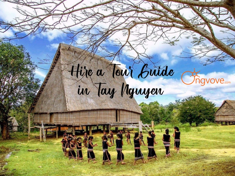 Hire a Tour Guide in Tay Nguyen (Central Highlands): Discover the Heart of Vietnam