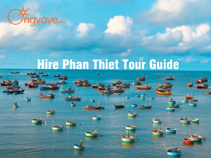 Hire Phan Thiet Tour Guide