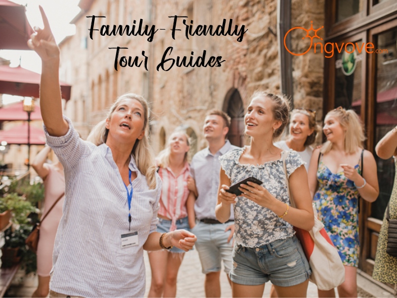 Family-Friendly Tour Guides