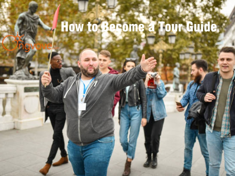 How to Become a Tour Guide