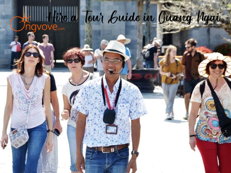 Hire a Tour Guide in Quang Ngai