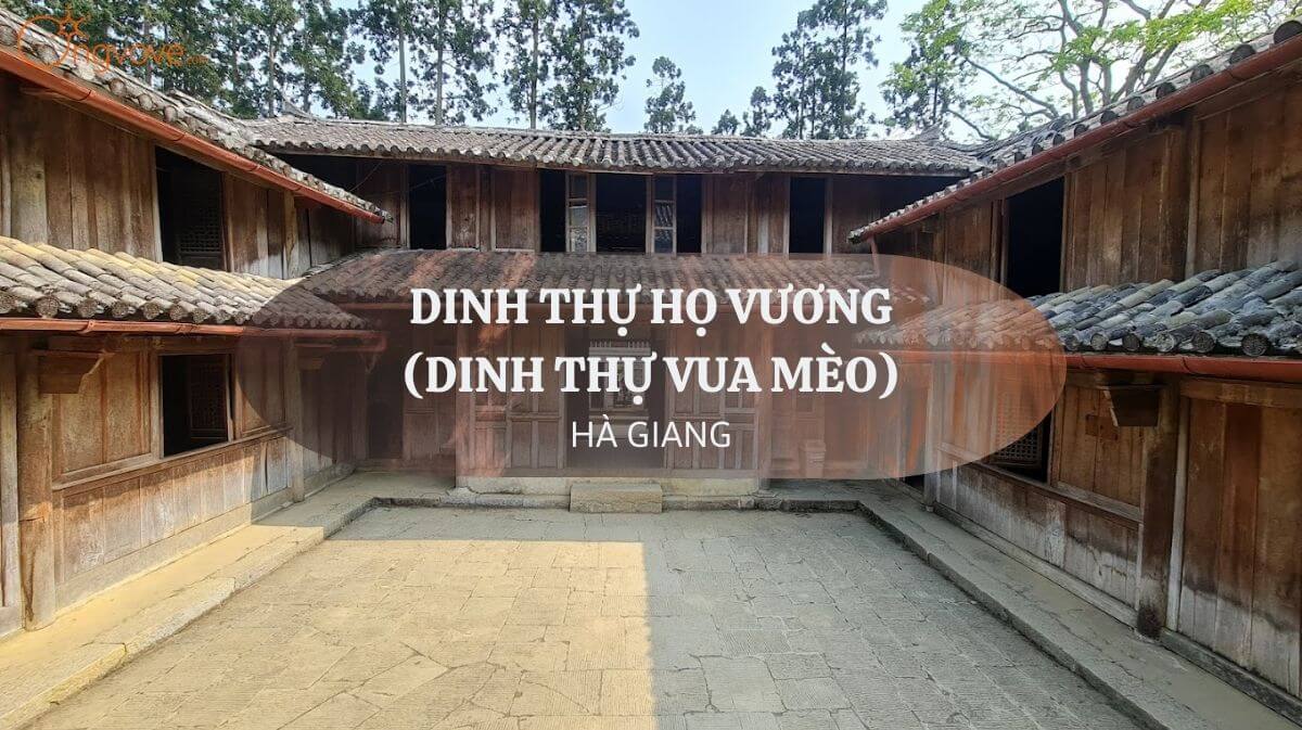 Khám phá Dinh Thự Họ Vương - Dinh Thự Vua Mèo tự túc – Kiệt tác kiến trúc của Vua Mèo