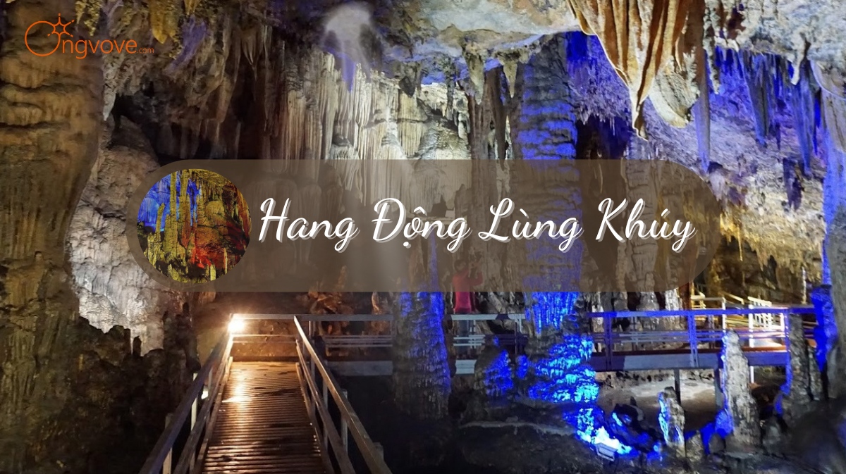 Hang Động Lùng Khúy Hà Giang tự túc - Trải nghiệm đệ nhất động cao nguyên