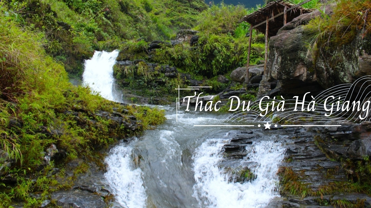 Du lịch Thác Du Già Hà Giang tự túc: Khám phá vẻ đẹp hùng vĩ