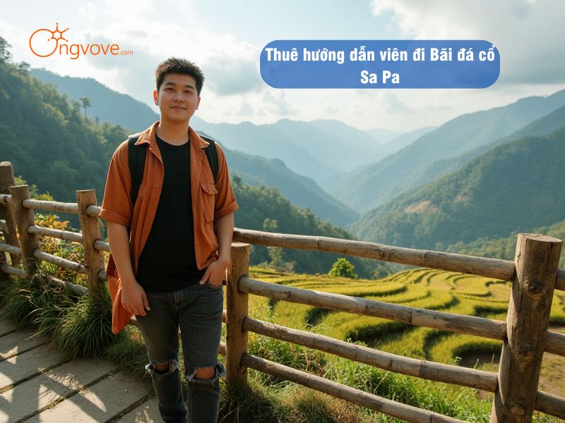 Thuê hướng dẫn viên đi Bãi đá cổ Sa Pa