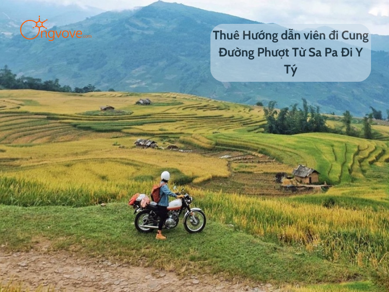 Thuê hướng dẫn viên đi Cung Đường Phượt Từ Sa Pa Đi Y Tý