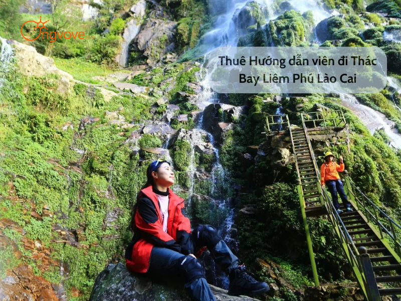Thuê Hướng dẫn viên đi Thác Bay Liêm Phú Lào Cai