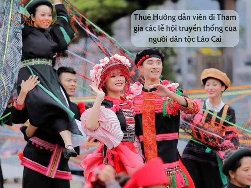 Thuê Hướng dẫn viên đi Tham gia các lễ hội truyền thống Lào Cai