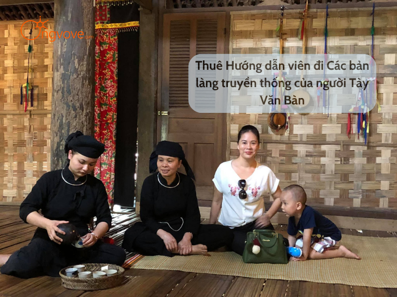 Thuê Hướng dẫn viên đi Các bản làng truyền thống của người Tày Văn Bàn