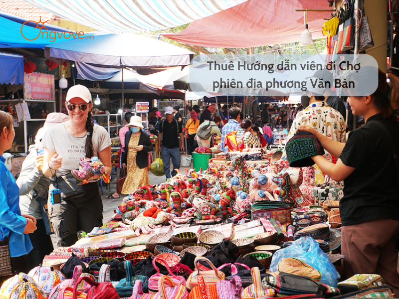 Thuê Hướng dẫn viên đi Chợ phiên địa phương Văn Bàn