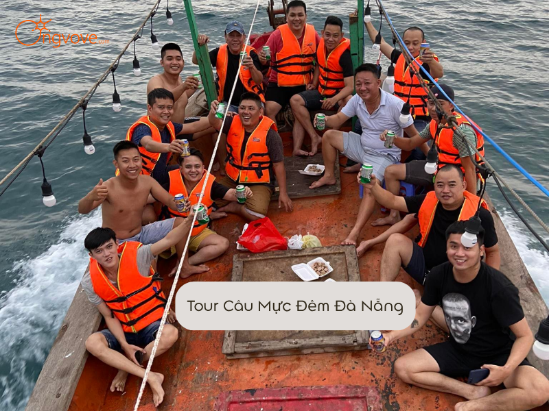Tour Câu Mực Đêm Đà Nẵng 1N